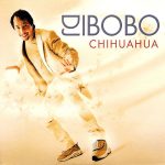 DJ Bobo – Chihuahua (NÂ°1 2003)