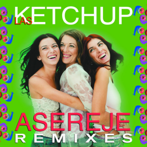Las Ketchup – Asereje (N°1 2002)