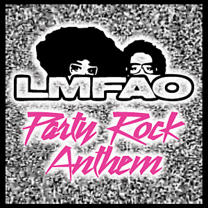 LMFAO – Party Rock Anthem (N°1 2011)