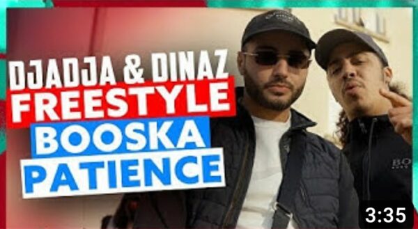 Freestyle Booska Patience – Djadja & Dinaz