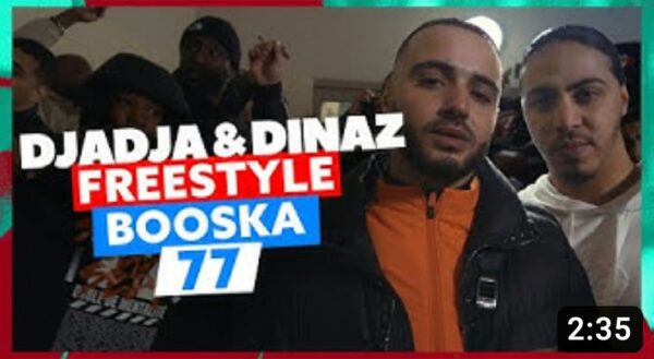 Freestyle Booska 77 – Djadja & Dinaz