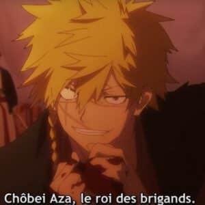 ChÃ´bei Aza, Le roi des brigands