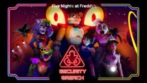 Five Night At Freddy’s Security Breach