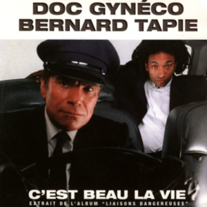 Dog Gyneco – Bernard Tapie : C’est beau la vie (1998)